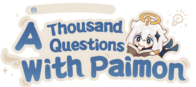 A Thousand Questions With Paimon